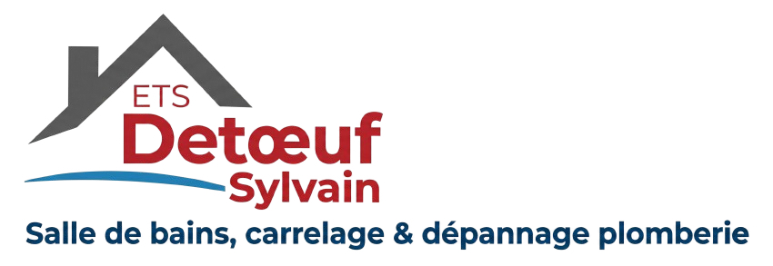 ETS Detœuf Sylvain - Salle de bains, carrelage & dépannage plomberie